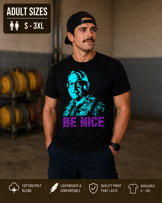 Bruno BE NICE Tee